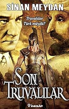 Son Truvalilar - Truvalilar, Turkler ve Ataturk (Turkish Edition)