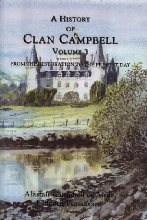 A History of Clan Campbell: From the Restoration to the Present Day: 03