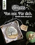 gut bemalt  StoneArt - Von mir. Für dich. Bemalte Steine, die gut tun. Kleine Unikate, die lieben Menschen eine Botschaft übermitteln: Steine bemalen mit Acrylfarben und Acrylstiften