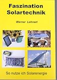 schott solar ag  Faszination Solartechnik: So nutze ich Solarenergie