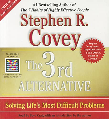 The 3rd Alternative: Solving Life's Most Difficult Problems