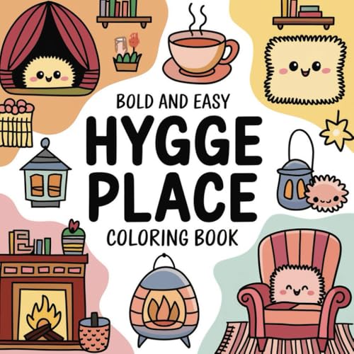 Hygge Comfort Coloring Book for Adults – Bold and Cozy Designs | 50 Single-Sided Pages of Relaxation & Creativity | 8.5 x 8.5 Inch, Easy-to-Color