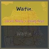 Waitin... (Deluxe Edition)