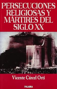 Paperback Persecuciones religiosas y mártires del siglo XX [Spanish] Book