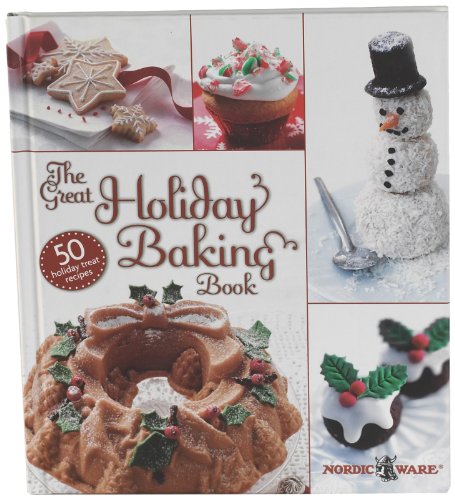 Nordic Ware the Great Holiday Baking Book