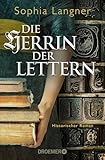 buchdruck gutenberg  Die Herrin der Lettern: Historischer Roman (Die Geschichte der Buchdruckerin Magdalena Morhart, Band 1)