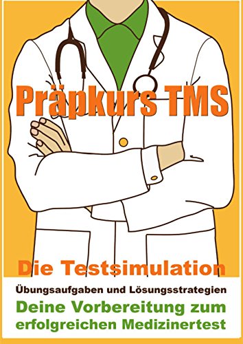 Original TMS Simulation 2017: 2 authentische Testdurchläufe, Lösungsstrategien, Zusatz Onlineübungen