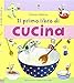 Il mio primo libro di cucina