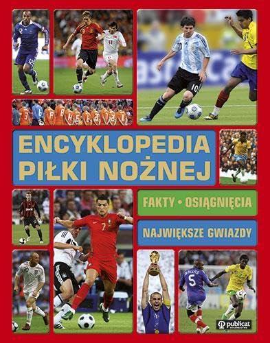 Encyklopedia pilki noznej: Fakty, osiagniecia, ... [Polish] 8324518657 Book Cover