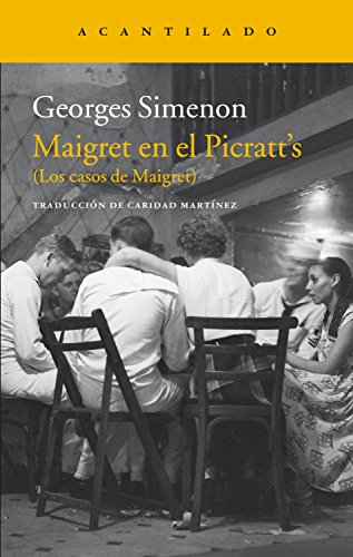 Maigret en el Picratt's: (Los casos de Maigret) (Narrativa del Acantilado nº 299)