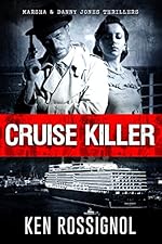 Cruise Killer: Eleven Deadly Days in the Caribbean: Marsha & Danny Jones Thriller