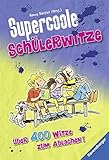 Supercoole Schülerwitze (Ravensburger Taschenbücher)