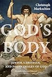 God's Body: Jewish, Christian, and Pagan Images of God