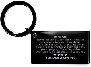 Meaningful Gigi Gift Ideas. to Gigi, No Matter What, I Will Always Love You Keychain. Gifts for Gigi. Birthday Christmas Graduation. Gift for Him, Jewelry for Her