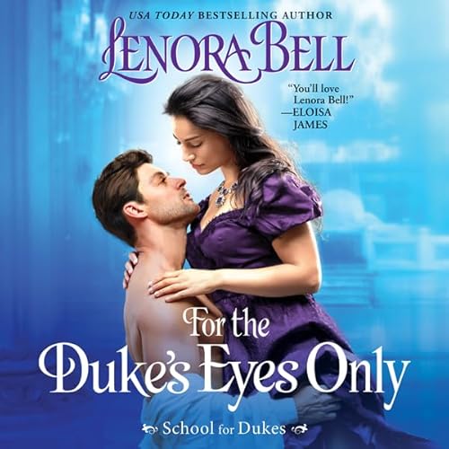 For the Duke's Eyes Only Audiolivro Por Lenora Bell capa