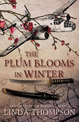 The plum blooms in winter: inspired by a gripping true story from…