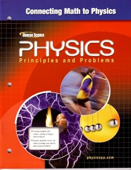 Paperback Glencoe Physics: Principles and Problems - Connecting Math to Physics Book