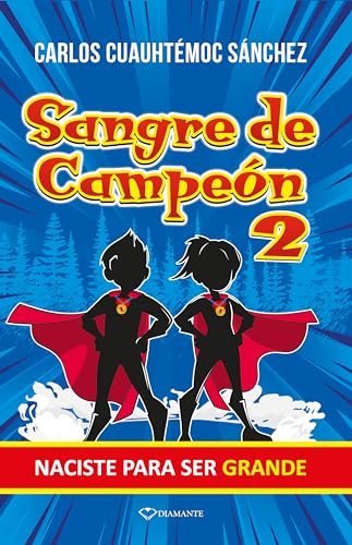 Sangre de campeón 2: Naciste para ser grande