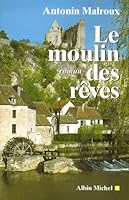 MOULIN DES REVES -LE 2226120394 Book Cover