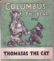 Columbus the Bear and Thomasas the Cat B000F33XI8 Book Cover