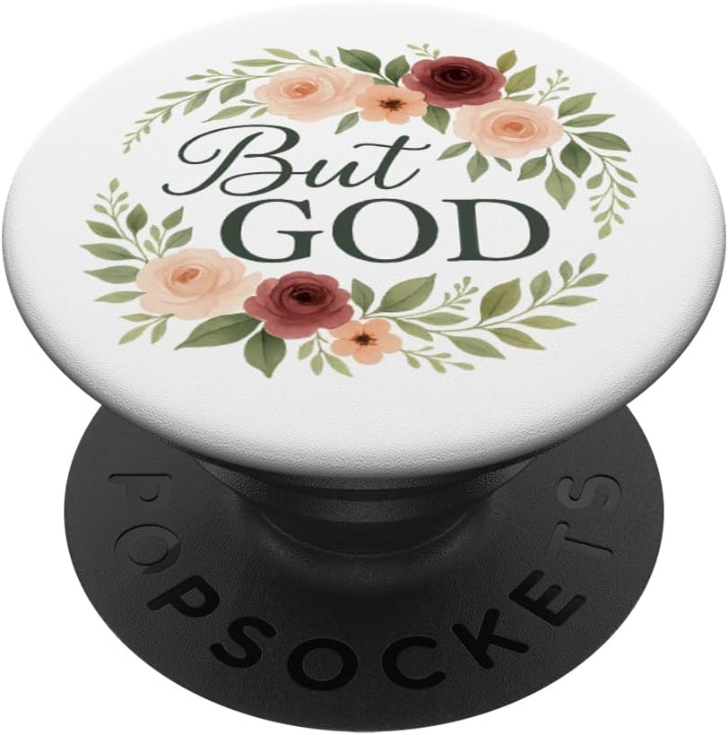 Floral Christian But God Religious Faith Based Phone Grips PopSockets PopWallet for MagSafe