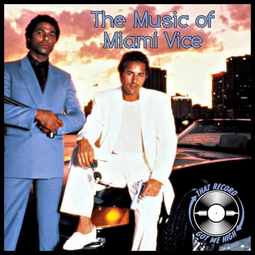 S9E449 - The Music of Miami Vice with Sarah Nichols