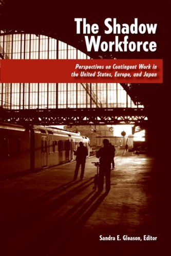 Buy The Shadow Workforce: Perspectives on Contingent Work in the United States, Japan, and Europe โ BookShops.in