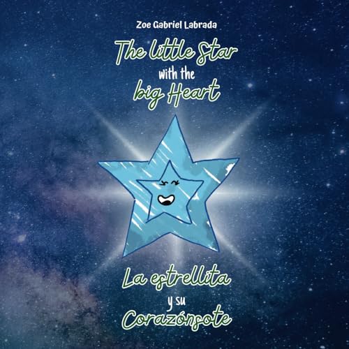 The Little Star with the Big Heart: La Estrellita y Su Corazonsote