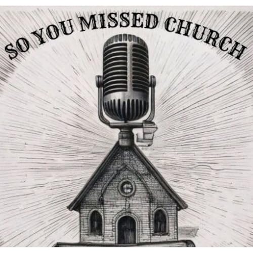 So You Missed Church cover art