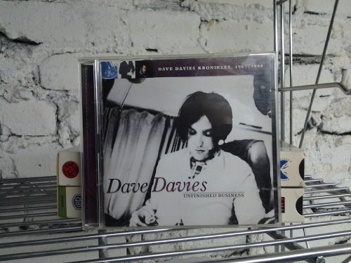 Unfinished Business: Dave Davies Kronikles 1963-1998