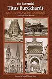The Essential Titus Burckhardt: Reflections on Sacred Art, Faiths, and Civilizations (Perennial Philosophy) (English Edition)