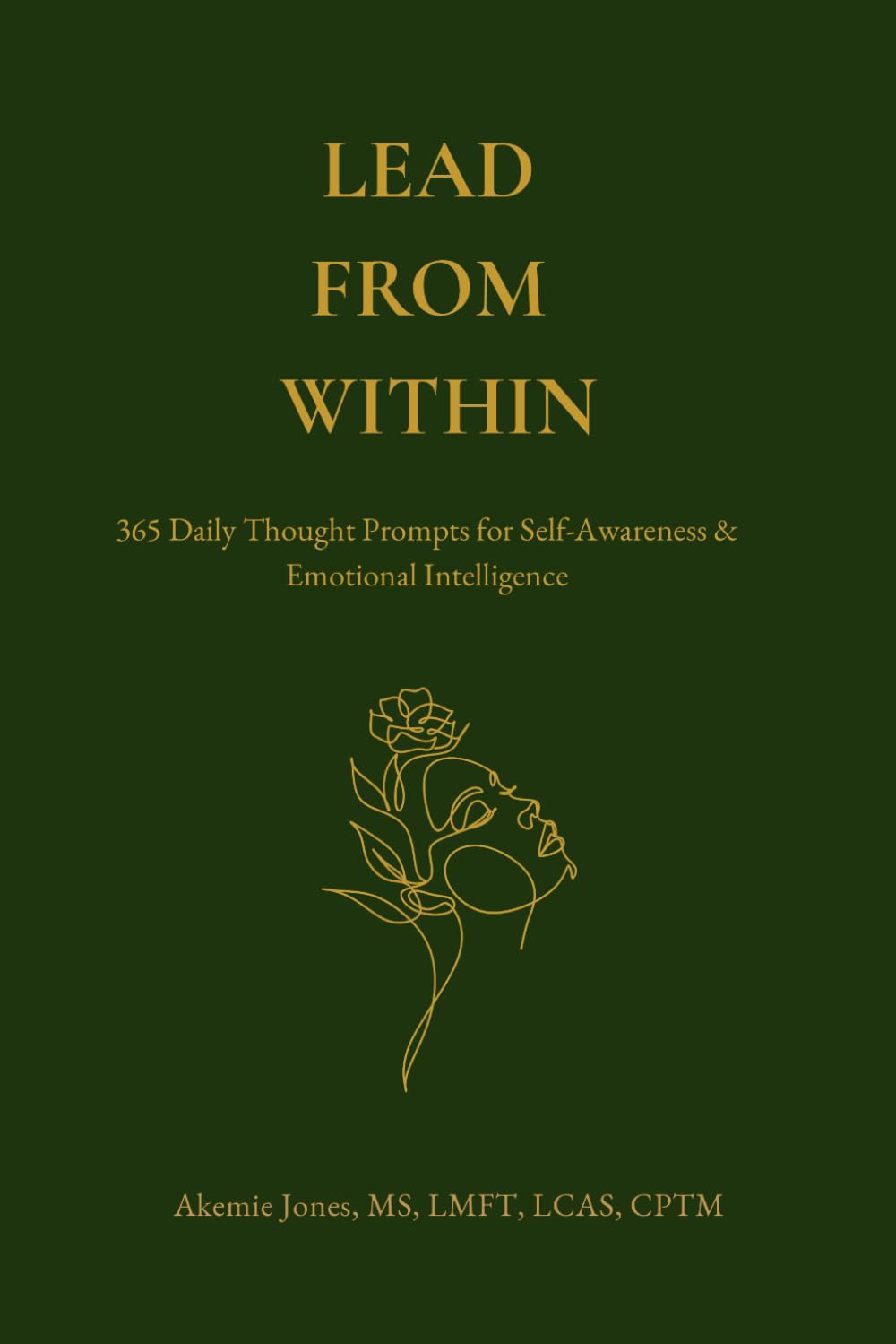 Lead from Within: 365 Daily Thought Prompts for Self-Awareness & Emotional Intelligence
