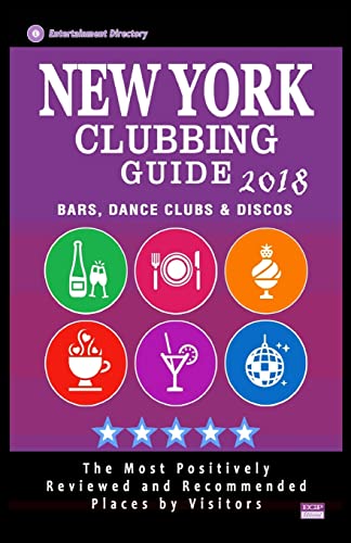 New York Clubbing Guide 2018: The Best Places for Dancing in New York Recommended for Tourists - Nightclubs Guide 2018