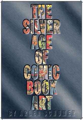 The Silver Age of Comic Book Art