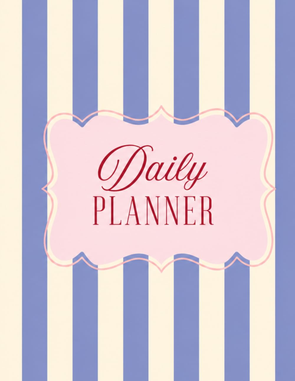 Daily PLANNER: Organize Your Goals, Tasks, and Appointments