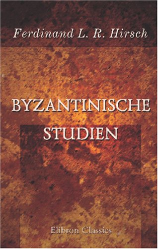 Byzantinische Studien (German Edition)