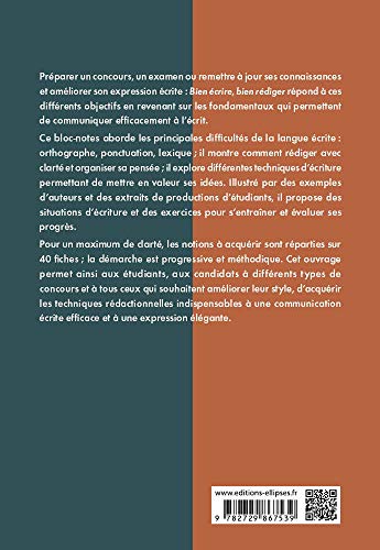Bien Ecrire bien Rédiger en 40 fiches