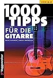 Grösse: DIN A6 Tausend Tips für die Gitarre: Für Einsteiger, Aufsteiger und Überflieger