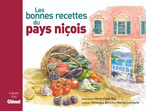Télécharger Les bonnes recettes du Pays niçois Livre PDF Gratuit