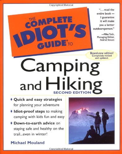The Complete Idiot's Guide to Camping & Hiking, 2E
