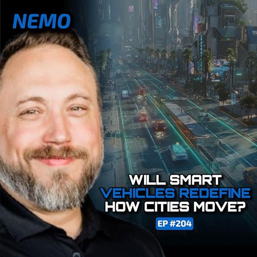 Smart Mobility and the Future of Urban Transport (With Nemo)-Ep #204