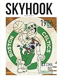 Skyhook #13: 1986, la cima del orgullo (Colección Skyhook Magazine)