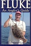 Fluke: An Angler's Guide