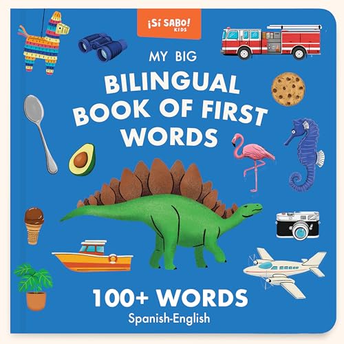 Image of My Big Bilingual Book of First Words: 100+ English-Spanish Words for Animals, Foods, Vehicles, Planets, and More! (Si Sabo Kids)