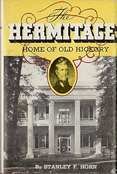 Hardcover HERMITAGE, THE, Home of Old Hickory Book