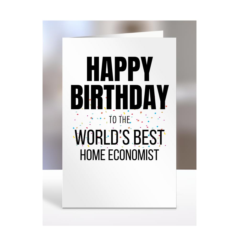Happy Birthday to the World's Best Home Economist Card, Great Gift for Work Colleagues, Boss, Manager, Funny Presents, Joke, Silly, A5-224b_85 โ image 1