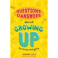 Questions and Answers About Growing Up for Boys and Girls