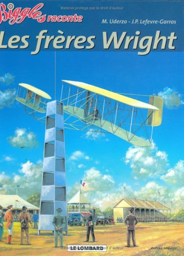 Télécharger Biggles raconte : Les Frères Wright PDF Ebook En Ligne