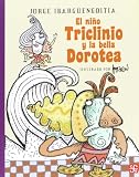  El Nino Triclinio y la Bella Dorotea: 193 (A La Orilla Del Viento)