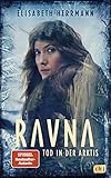  RAVNA – Tod in der Arktis: Nordic All-Age-Thriller (Die RAVNA-Reihe, Band 1)